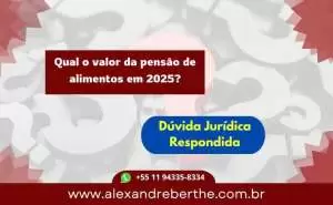 Qual valor da pensão de alimentos em 2025